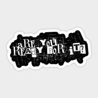 Are You Ready For It? Sticker